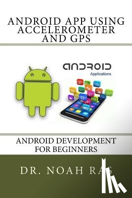 Ras, Noah - Android App using Accelerometer and GPS