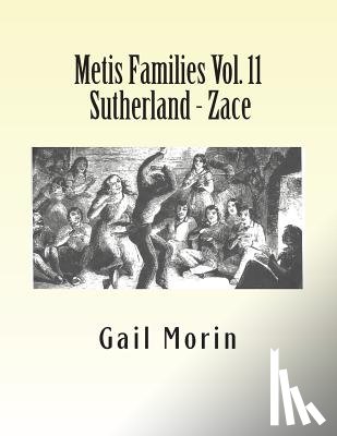 Morin, Gail - Metis Families Vol. 11 Sutherland - Zace