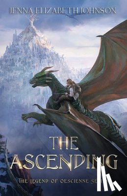 Castagnasso, Monica - The Legend of Oescienne: The Ascending
