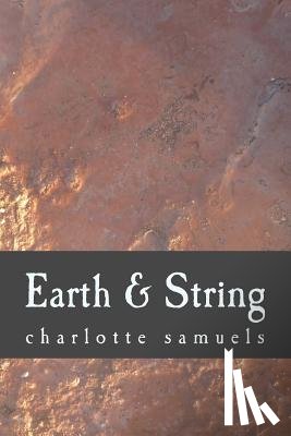 Samuels, Charlotte R. - Earth & String