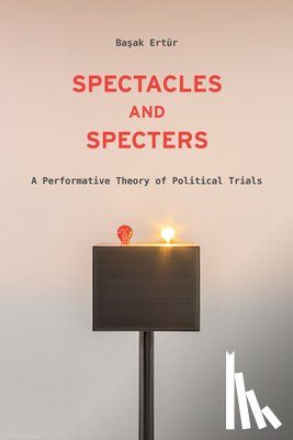 Ertur, Basak - Spectacles and Specters