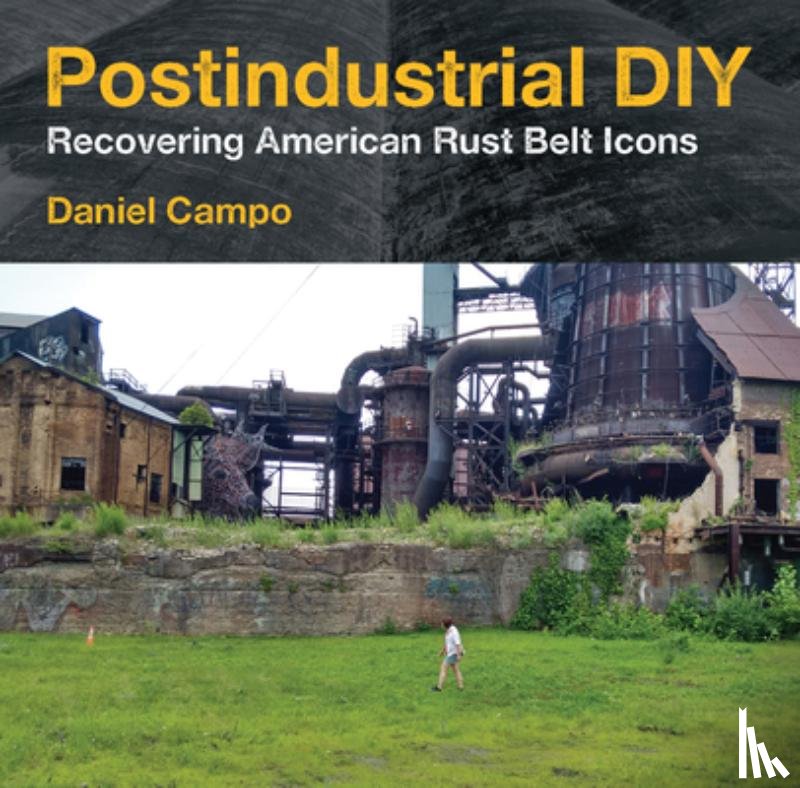 Campo, Daniel - Postindustrial DIY