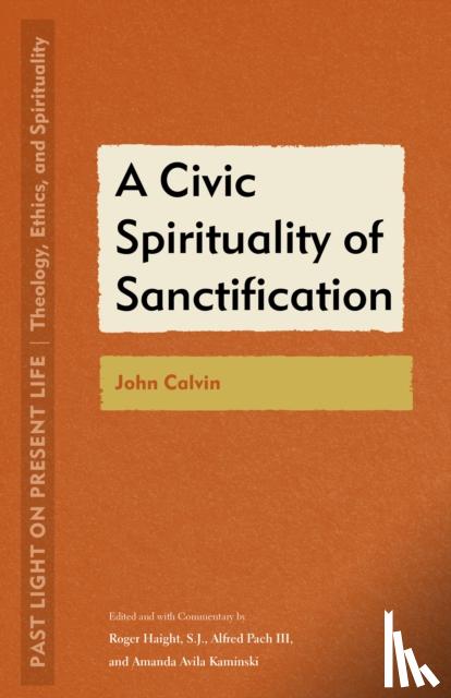 - A Civic Spirituality of Sanctification