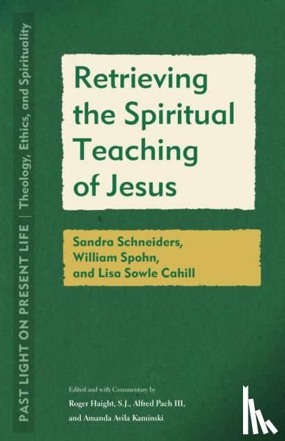  - Retrieving the Spiritual Teaching of Jesus