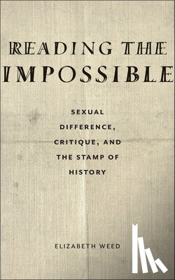 Weed, Elizabeth - Reading the Impossible