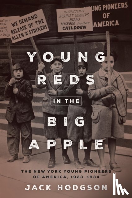 Hodgson, Jack - Young Reds in the Big Apple