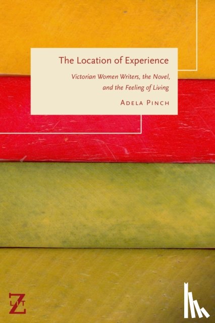 Pinch, Adela - The Location of Experience