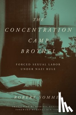 Sommer, Robert - The Concentration Camp Brothel