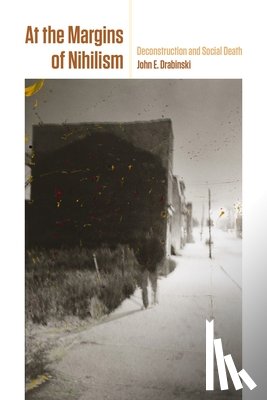 Drabinski, John E. - At the Margins of Nihilism