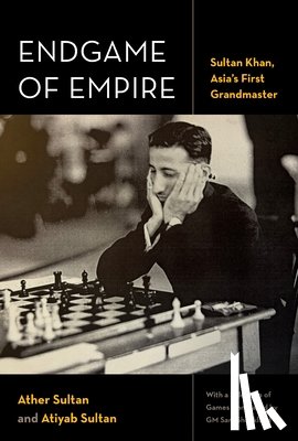 Sultan, Ather, Sultan, Atiyab - Endgame of Empire