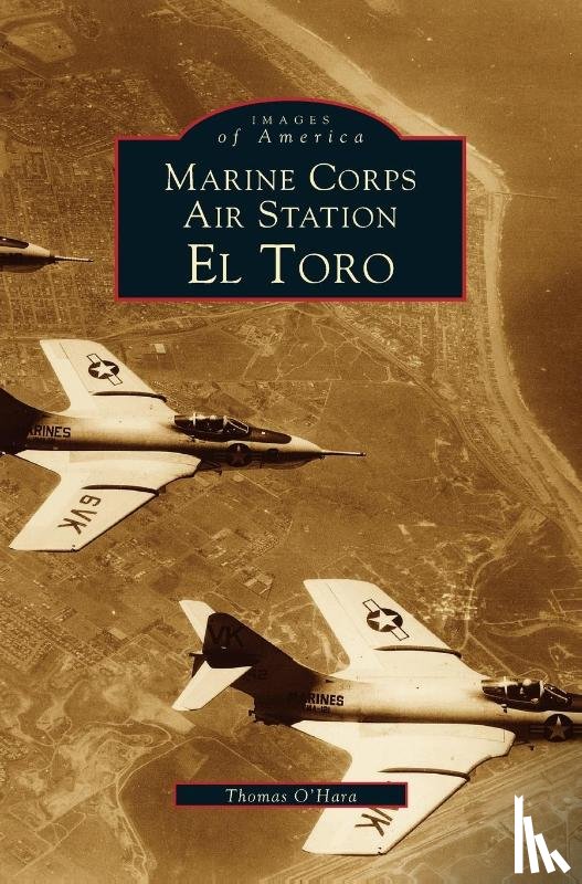O'Hara, Thomas - Marine Corps Air Station El Toro