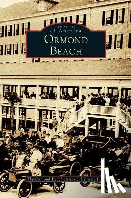 Ormond Beach Historical Trust, Ormund Beach Historical Trust Inc - Ormond Beach