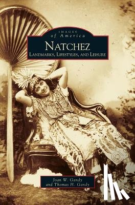 Gandy, Joan W, Gandy, Thomas H - Natchez