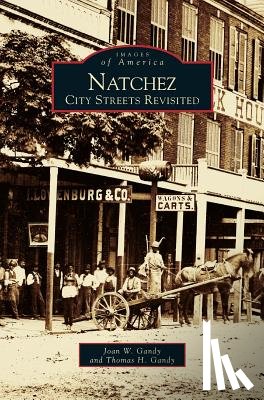 Gandy, Joan W, Gandy, Thomas H - Natchez