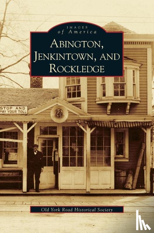 Old York Road Historical Society - Abington, Jenkintown, and Rockledge