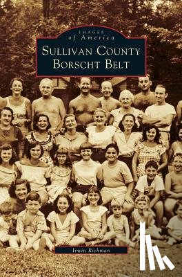 Richman, Irwin - Sullivan County Borscht Belt