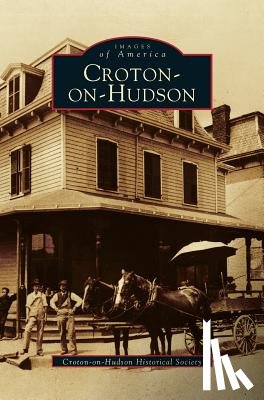 Croton-On-Hudson Historical Society - Croton-On-Hudson