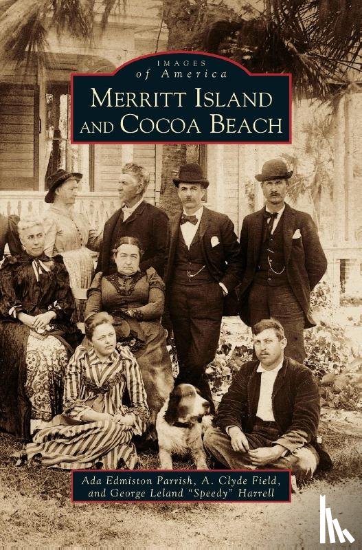 Parrish, Ada Edmiston, Field, Alma Clyde, Harrell, George Leland - Merritt Island & Cocoa Beach
