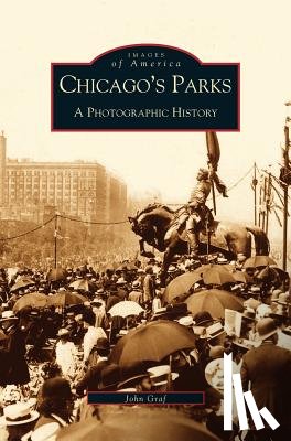 Graf, John - Chicago's Parks