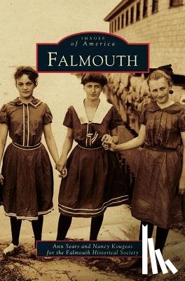 Sears, Ann, Kougeas, Nancy, Falmouth Historical Society - Falmouth