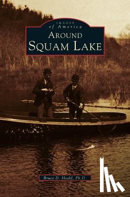Heald, PhD Bruce D, Heald Ph D, Bruce D - Around Squam Lake