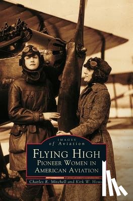 Mitchell, Charles R, House, Kirk W - Flying High
