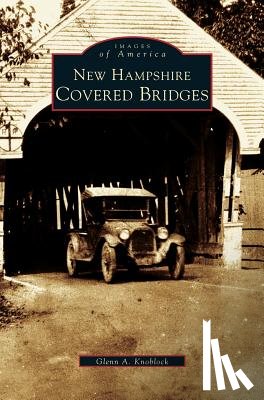 Knoblock, Glenn a - New Hampshire Covered Bridges