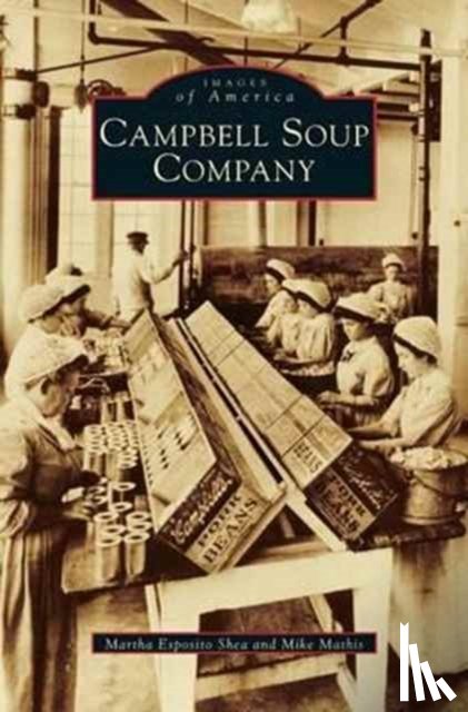 Shea, Martha Esposito, Mathis, Mike - Campbell Soup Company