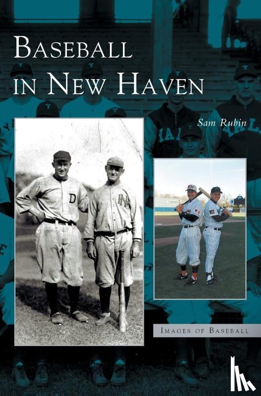 Rubin, Sam - Baseball in New Haven