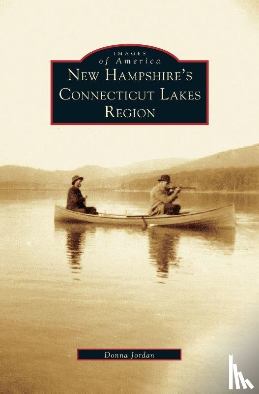 Jordan, Donna - New Hampshire's Connecticut Lakes Region