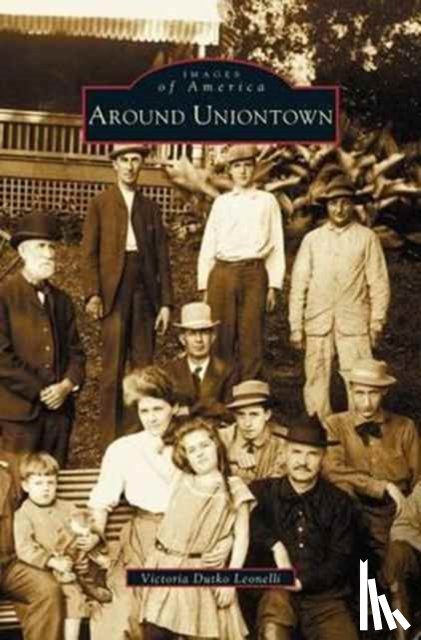 Leonelli, Victoria Dutko - Around Uniontown