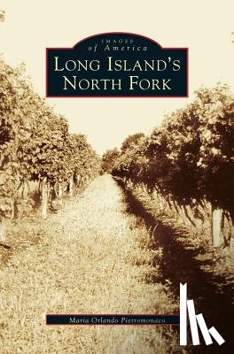 Pietromonaco, Maria Orlando - Long Island's North Fork