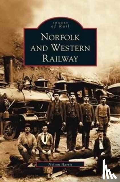 Harris, Nelson - Norfolk and Western Railway