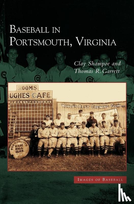 Shampoe, Clay, Garrett, Thomas R - Baseball in Portsmouth, Virginia