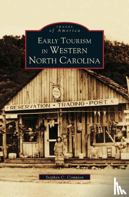 Compton, Steve C - Early Tourism in Western North Carolina