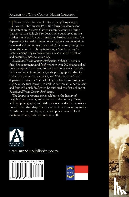 Legeros, Michael J - Raleigh and Wake County Firefighting Vol. II