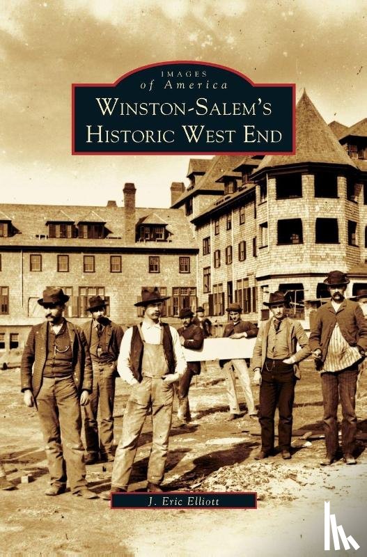 Elliot, J Eric - Winston-Salem's Historic West End