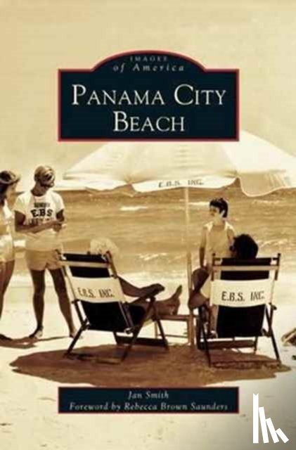 Smith, Jan, Forword Saunders, Rebecca Brown - Panama City Beach