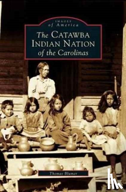 Blumer, Thomas, Pomeroy, Charles W - Catawba Indian Nation of the Carolinas