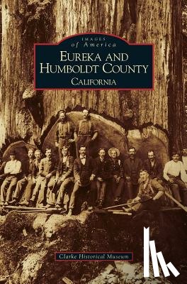 Clarke Memorial Museum, Clarke Historical Museum - Eureka and Humboldt County, California