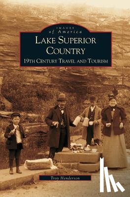 Henderson, Troy, Henderson, T - Lake Superior Country