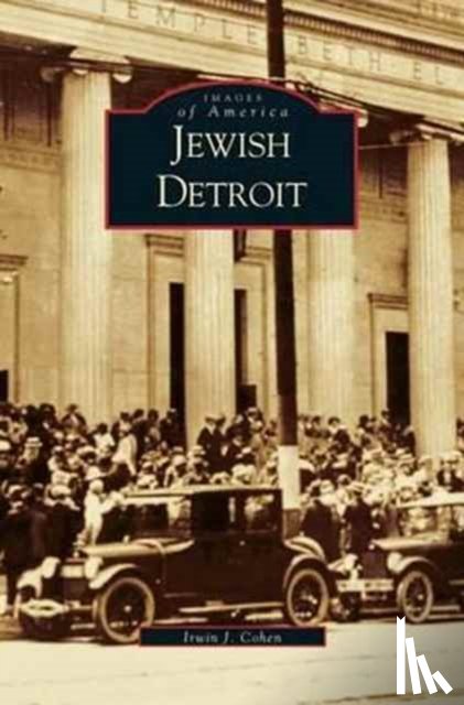 Cohen, Irwin - Jewish Detroit