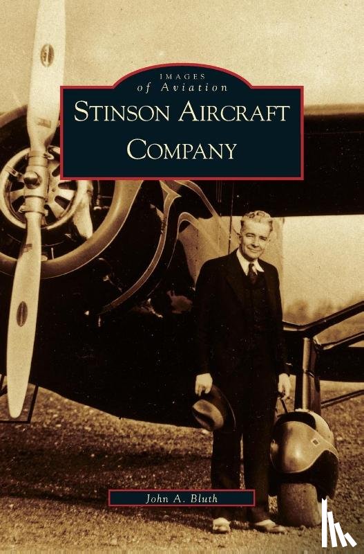 Bluth, John A - Stinson Aircraft Company