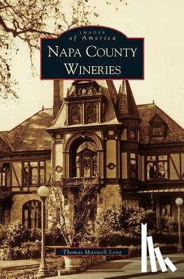 Maxwell-Long, Thomas - Napa County Wineries