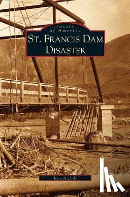 Nichols, John - St. Francis Dam Disaster