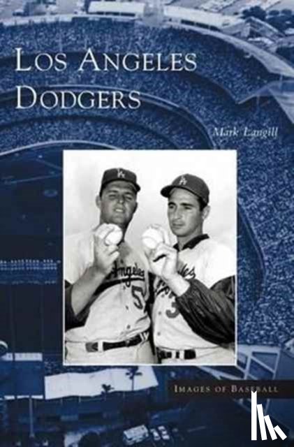 Langill, Mark - Los Angeles Dodgers