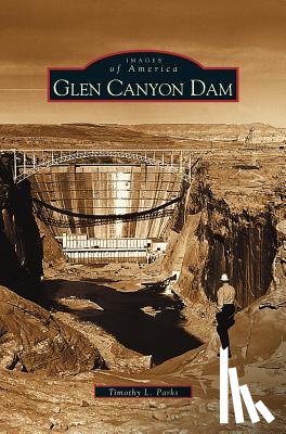 Parks, Timothy L - Glen Canyon Dam