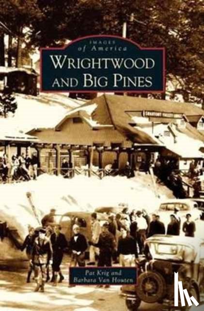 Krig, Pat, Houten, Barbara, Van Houten, Barbara - Wrightwood and Big Pines