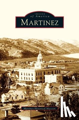 The Martinez Historical Museum, Martinez Historical Museum - Martinez