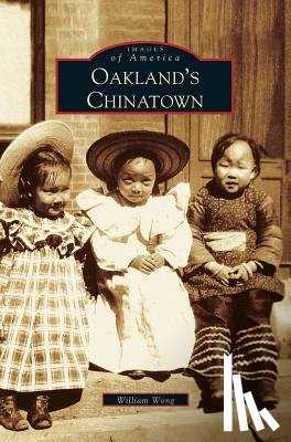 Wong, William - Oakland's Chinatown